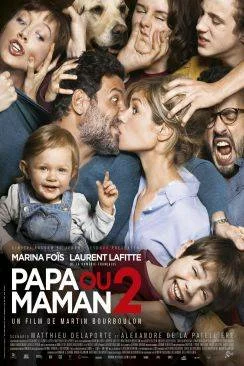 Affiche du film Papa ou maman 2 en streaming