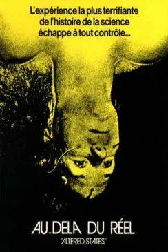 Affiche du film Au-delà  du réel (Altered States) en streaming