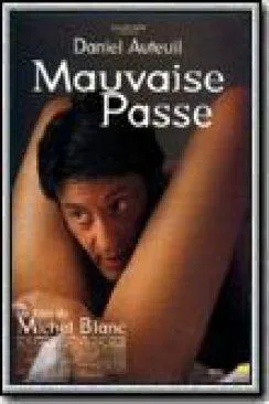 poster film Mauvaise passe