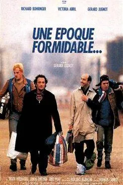 poster Une époque formidable...