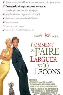 poster Comment se faire larguer en 10 leçons (How to Lose a Guy in 10 Days)