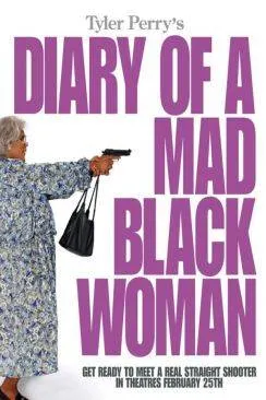 Affiche du film Madea, grand-mère justiciaprèsre (Diary of a mad black woman) en streaming