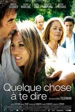 poster film Quelque chose à  te dire