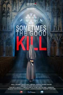 poster Sometimes the Good Kill