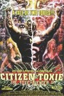 Affiche du film Toxic Avenger 4 (Citizen Toxie: The Toxic Avenger IV) en streaming