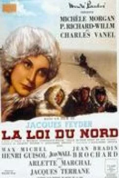 Affiche du film La Loi du Nord en streaming