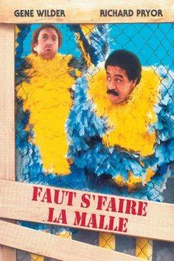 Affiche du film Faut s'faire la malle (Stir Crazy) en streaming