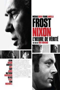 Affiche du film Frost / Nixon, l'heure de vérité (Frost/Nixon) en streaming