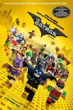 Affiche du film Lego Batman, Le Film (The Lego Batman Movie) en streaming