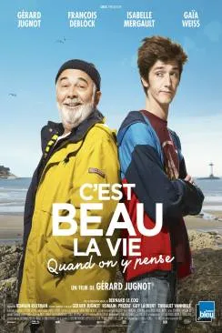 Affiche du film C'est beau la vie quand on y pense en streaming