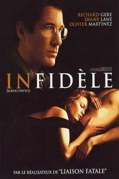 Affiche du film Infidaprèsle (Unfaithful) en streaming