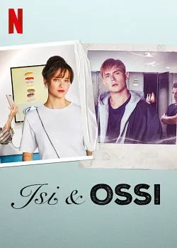 Affiche du film Isi & Ossi en streaming