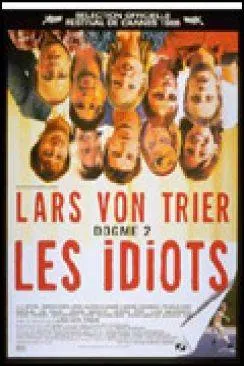 Affiche du film Les Idiots (The Idioterne) en streaming