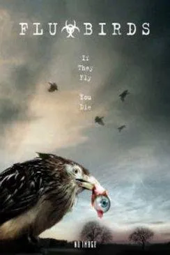 poster Les Ailes de la terreur (TV) (Flu Bird Horror (TV))