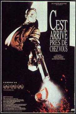 Affiche du film C'est arrivé praprès de chez vous en streaming