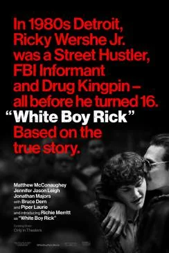 poster film Undercover - Une histoire vraie (White Boy Rick)