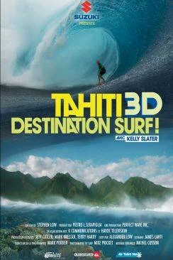 poster Tahiti 3D : destination surf (The Ultimate Wave Tahiti 3D)