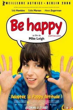 Affiche du film Be Happy (Happy-Go-Lucky) en streaming