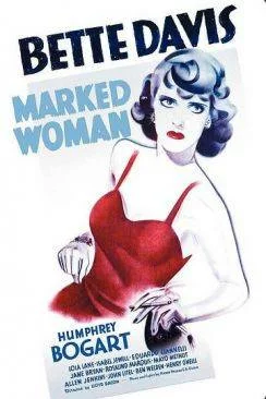 Affiche du film Femmes marquées (Marked Woman) en streaming