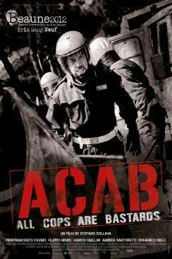 Affiche du film A.C.A.B.: All Cops Are Bastards en streaming