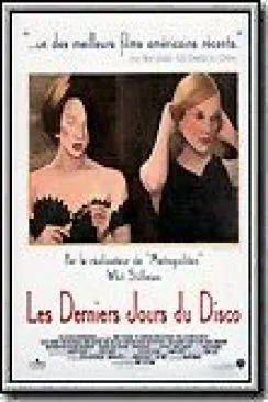 poster Les Derniers jours du disco (The last days of disco)