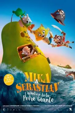 Affiche du film Mika  and  Sebastian : l'aventure de la Poire Géante en streaming