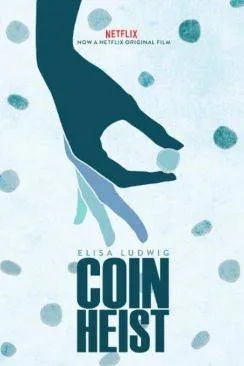 Affiche du film Coin Heist en streaming