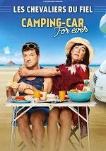 poster Les Chevaliers Du Fiel - Camping Car Forever