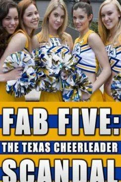 poster Le Scandale des pom pom girls (Fab Five : The Texas Cheerleader Scandal)