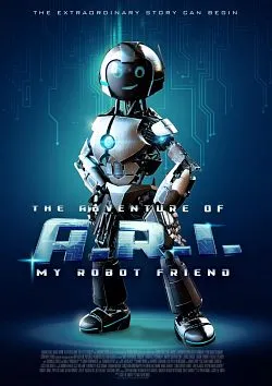 poster The Adventure of A.R.I. My Robot Friend