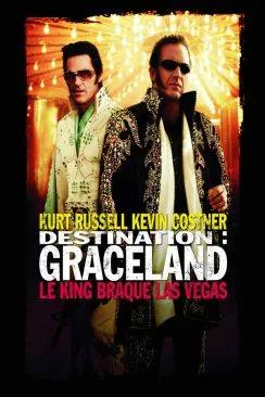 Affiche du film Destination : Graceland (3000 Miles to Graceland) en streaming