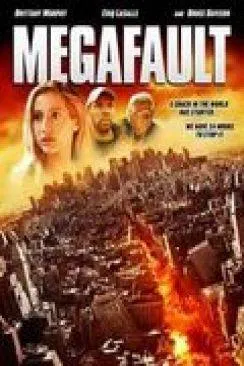 Affiche du film Secousse Sismique (Megafault) en streaming