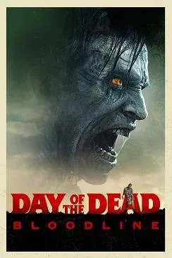 poster film Day Of The Dead: Bloodline