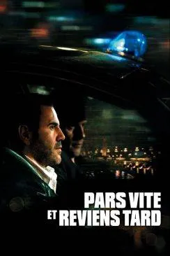 Affiche du film Pars vite et reviens tard en streaming