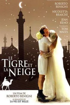 poster Le Tigre et la neige (La tigre e la neve)