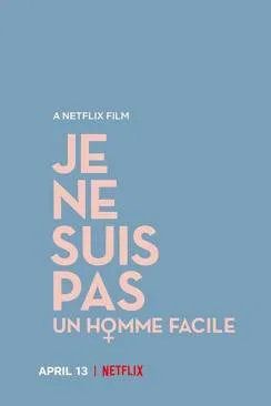 Affiche du film Je Ne Suis Pas Un Homme Facile en streaming