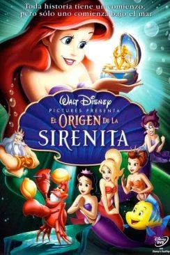 Affiche du film Le secret de la Petite Siraprèsne (The Little Mermaid: Ariel's Beginning) en streaming