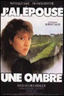 Affiche du film J'ai épousé une ombre en streaming