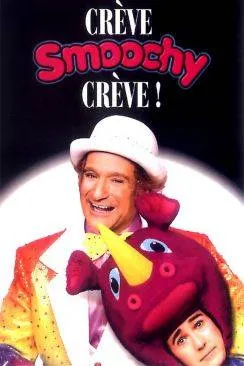 poster Craprèsve, Smoochy, craprèsve ! (Death to Smoochy)