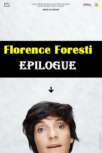 poster Spectacle - Florence Foresti : Epilogue