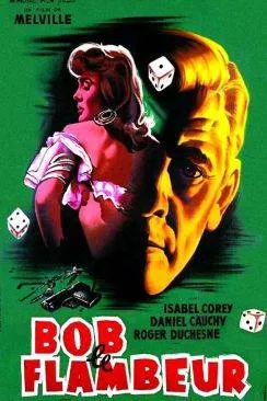 Affiche du film Bob le flambeur en streaming