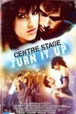 poster film Danse ta vie 2 (Center Stage: Turn It Up)