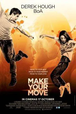 Affiche du film Make Your Move en streaming