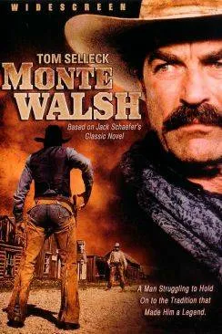 Affiche du film Le Dernier Cow-boy (Monte Walsh) en streaming