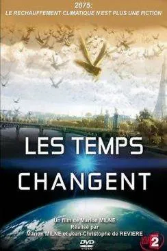 poster film Les Temps changent (Changing Climates, Changing Times)