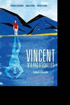 Affiche du film Vincent n'a pas d'écailles en streaming