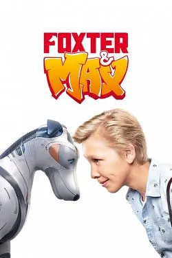 poster film Foxter et Max