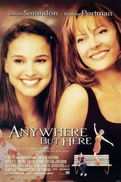 Affiche du film Ma mère, moi et ma mère (Anywhere but Here) en streaming