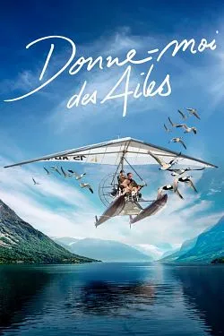 poster Donne-moi des ailes