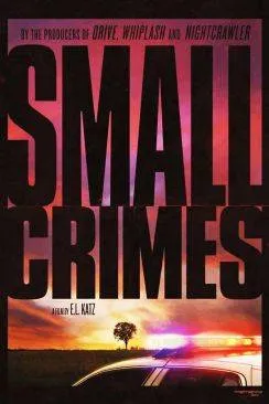 Affiche du film Small Crimes en streaming